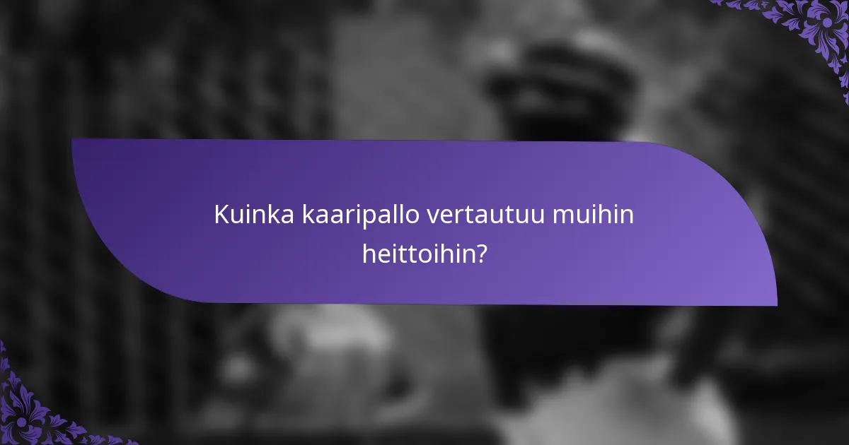 Kuinka kaaripallo vertautuu muihin heittoihin?
