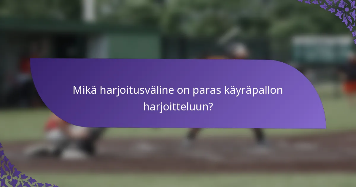 Mikä harjoitusväline on paras käyräpallon harjoitteluun?